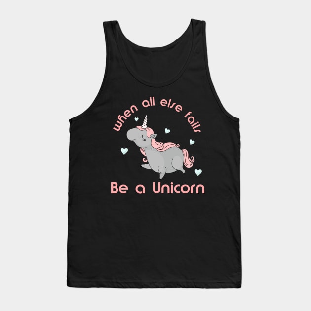 Be a Unicorn Tank Top by AlondraHanley